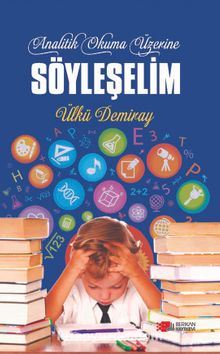 Analitik Okuma Üzerine Söyleşelim - Ülkü Demiray