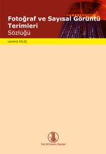 Fotoğraf ve Sayısal Görüntü Terimleri Sözlüğü