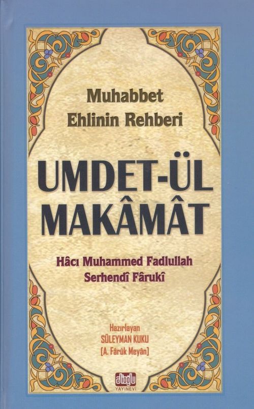Umdetül Makamat & Muhabbet Ehlinin Rehberi