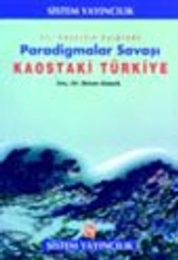 Paradigma Savaşları - Kaostaki Türkiye