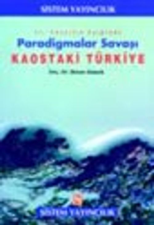 Paradigma Savaşları - Kaostaki Türkiye