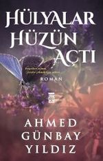Hülyalar Hüzün Açtı