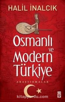 Osmanlı ve Modern Türkiye - Prof. Dr. Halil İnalcık
