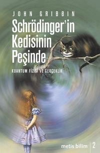 Schrödinger'in Kedisinin Peşinde & Kuantum Fiziği ve Gerçeklik