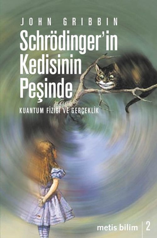 Schrödinger'in Kedisinin Peşinde & Kuantum Fiziği ve Gerçeklik