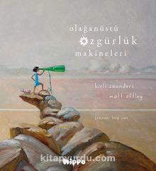 Olağanüstü Özgürlük Makineleri - Kirli Saunders