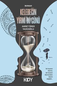 Kelebeğin Yirmi İki Günü