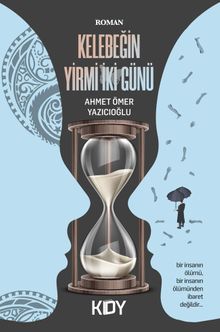 Kelebeğin Yirmi İki Günü