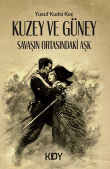 Kuzey ve Güney: Savaşın Ortasındaki Aşk