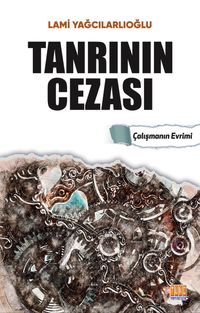 Tanrının Cezası & Çalışmanın Evrimi