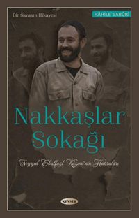 Nakkaşlar Sokağı (Seyyid.Ebulfazl Kaziminin Hatıraları)