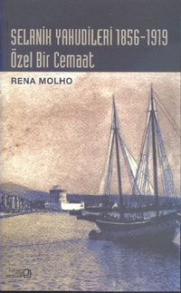 Selanik Yahudileri 1856-1919 & Özel Bir Cemaat