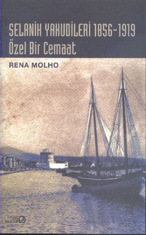 Selanik Yahudileri 1856-1919 & Özel Bir Cemaat