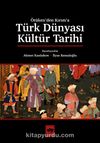 Ötüken’den Kırım’a Türk Dünyası Kültür Tarihi
