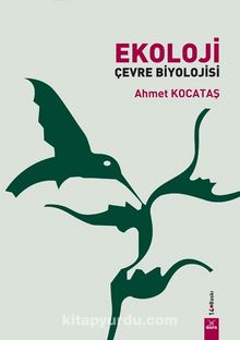 Ekoloji & Çevre Biyolojisi - Ahmet Kocataş