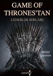 Game Of Thrones’tan Liderlik Sırları