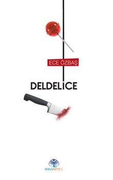 Deldelice - Ece Özbaş