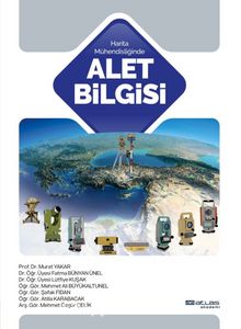 Harita Mühendisliğinde Alet Bilgisi - Kolektif