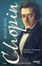 Chopin & Tuşlara Adanmış Bir Yaşam