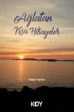 Ağlatan Kısa Hikayeler 