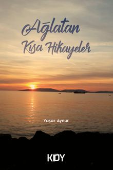 Ağlatan Kısa Hikayeler 