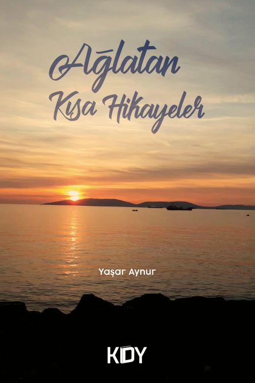 Ağlatan Kısa Hikayeler 