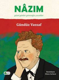 Nazım & Güzel Günler Göreceğiz Çocuklar