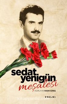 Sedat Yenigün Meş’alesi - Bilinmeyen Yazar