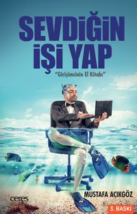 Sevdiğin İşi Yap & Girişimcinin El Kitabı