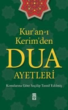 Kur'an-ı Kerim'den Dua Ayetleri & Konularına Göre Seçilip Tasnif Edilmiş