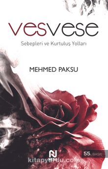 Vesvese Sebepleri ve Kurtuluş Yolları - Mehmed Paksu