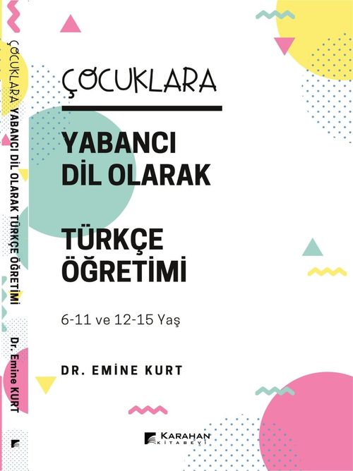 Çocuklara Yabancı Dil Olarak Türkçe Öğretimi (6-11 Yaş ve 12-15 Yaş)