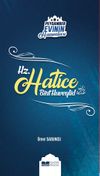 Hz. Hatice Bint Huveylid / Peygamber Evinin Hanımları 1