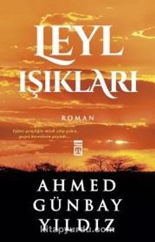 Leyl Işıkları - Ahmed Günbay Yıldız