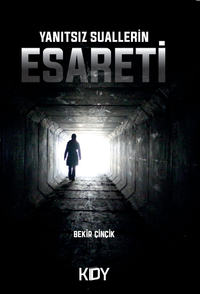 Yanıtsız Suallerin Esareti