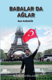 Babalar Da Ağlar - Nail Karagöz