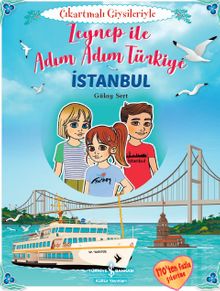 Zeynep İle Adım Adım Türkiye - İstanbul / Çıkartmalı Giysileriyle