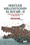 Sek&uuml;ler Milliyet&ccedil;inin El Kitabı - II