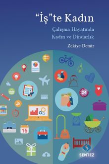 İşte Kadın & Çalışma Hayatında Kadın ve Dindarlık