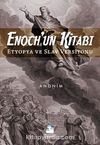 Enoch’un Kitabı & Etyopya ve Slav Versiyonu