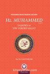 Hz. Muhammed (s.a.v.) & Yaşadığı ve Yön Verdiği Hayat