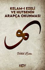 Kelam-ı Ezeli ve Hutbenin Arapça Okunması