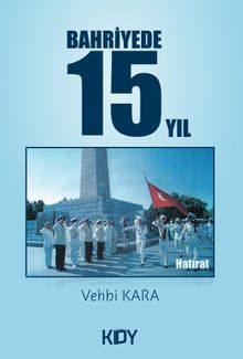 Bahriyede 15 Yıl 