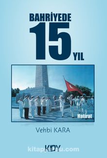 Bahriyede 15 Yıl - Vehbi Kara