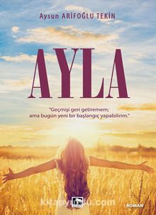 Ayla - Aysun Arifoğlu Tekin