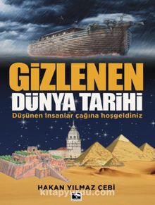 Gizlenen Dünya Tarihi - Hakan Yılmaz Çebi