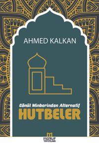 Gönül Minberinden Alternatif Hutbeler