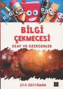 Bilgi Çekmecesi - Uzay ve Gezegenler - Oya Adıyaman