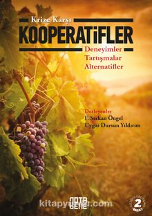 Krize Karşı Kooperatifler & Deneyimler-Tartışmalar-Alternatifler - Bilinmeyen Yazar