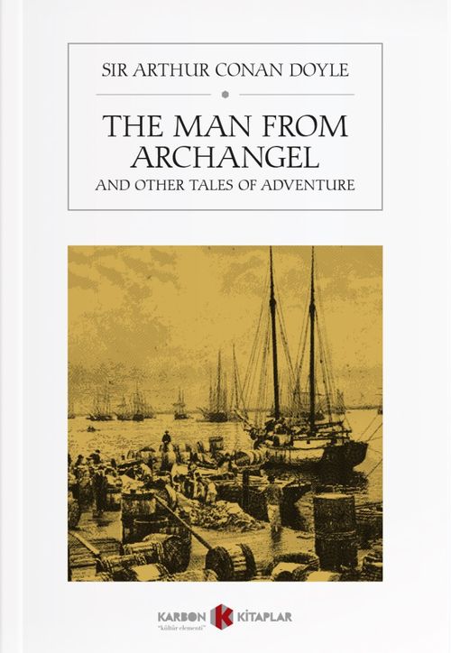 The Man from Archangale and Other Tales of Adventure